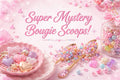 Super Mystery Boujie Scoop Box!