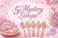 5 Mystery Scoops!