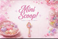 Mini Mystery Scoop+ Premium Item!